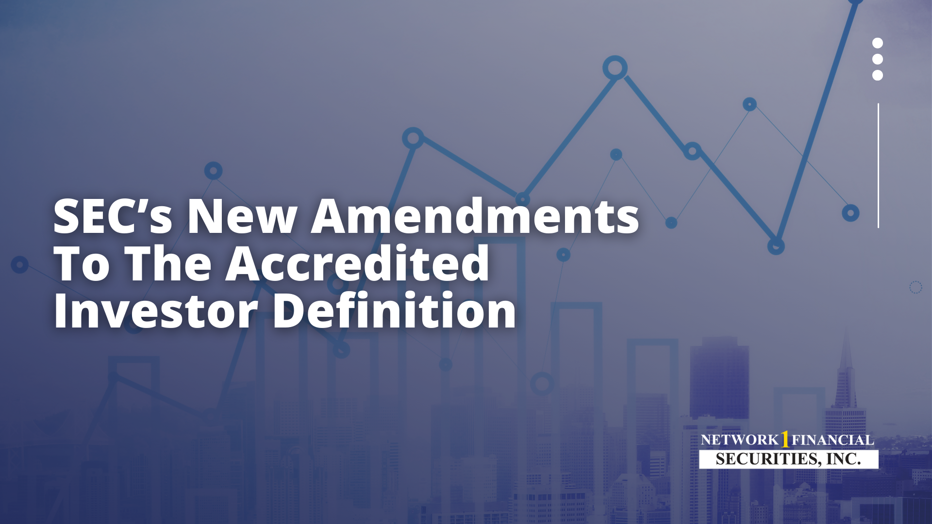 SEC’s New Amendments To The Accredited Investor Definition